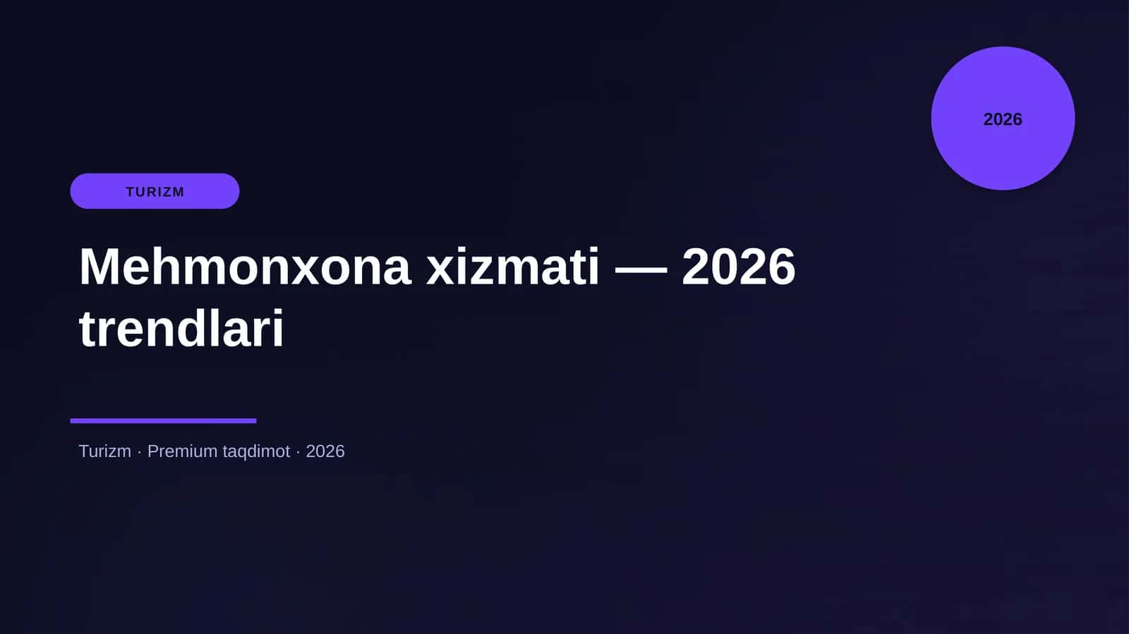Mehmonxona xizmati — 2026 trendlari 1