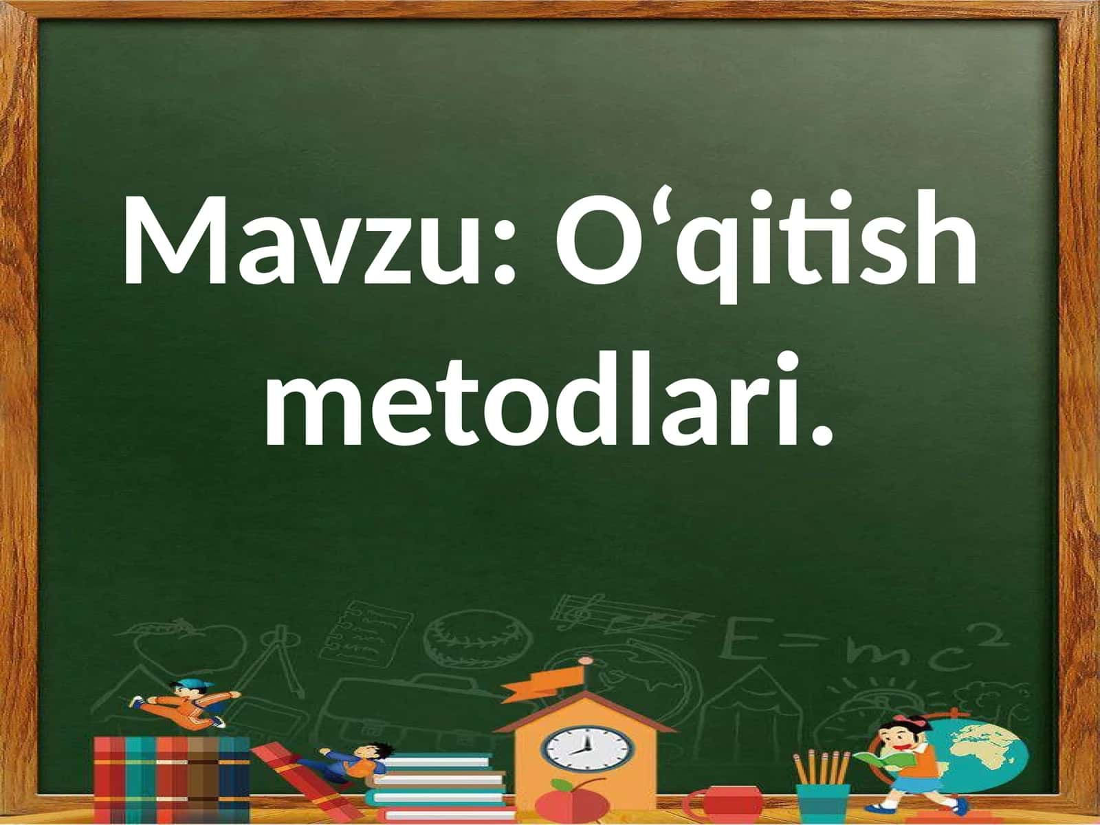 O‘qitishmetodlari 1