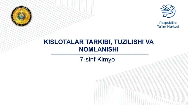Kislotalar tarkibi, tuzilishi va nomlanishi 1