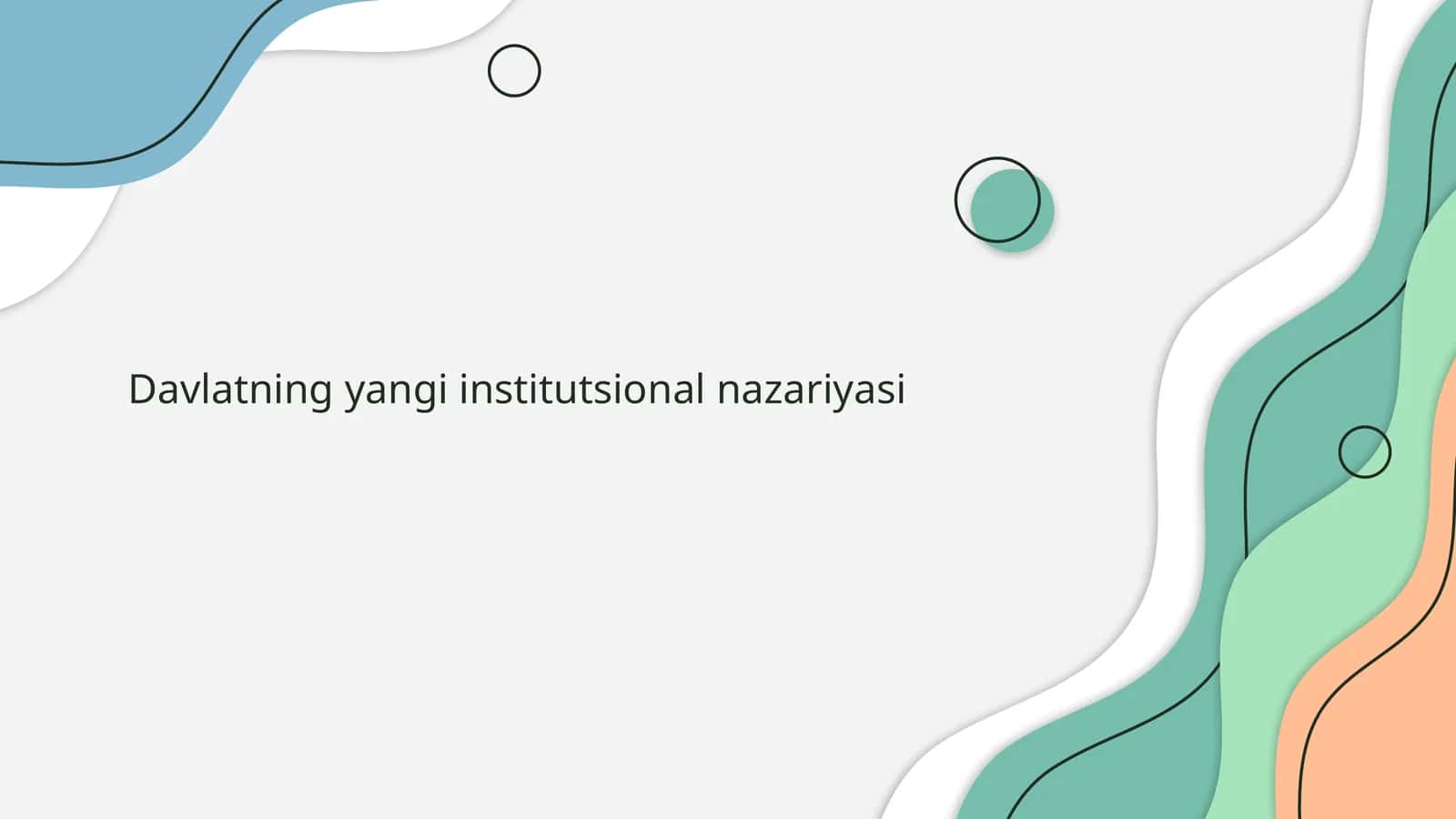 Davlatning yangi institutsional nazariyasi 1