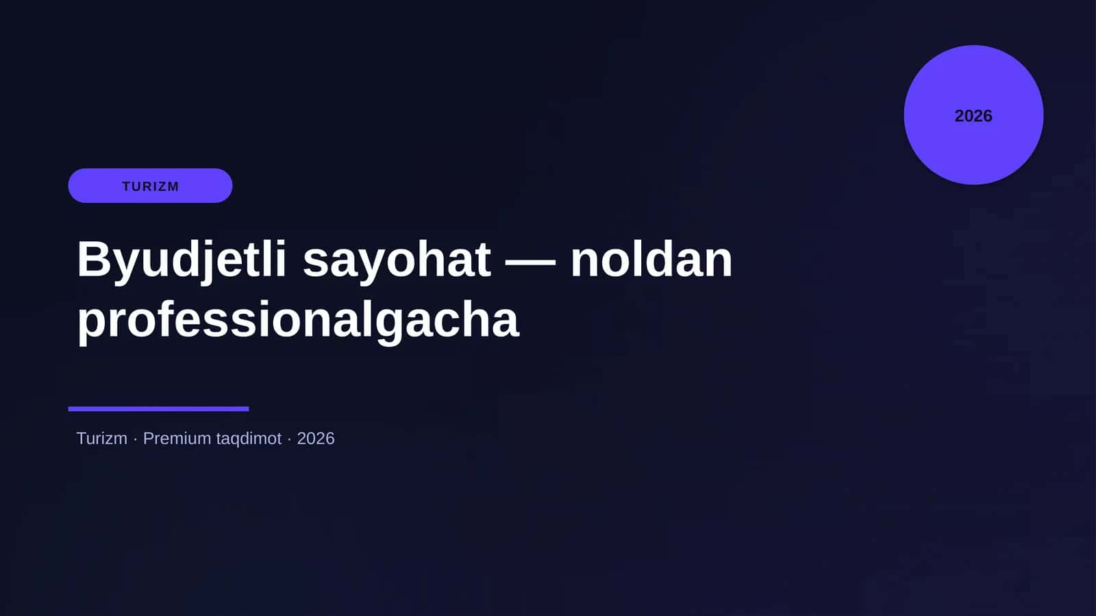 Byudjetli sayohat — noldan professionalgacha 1