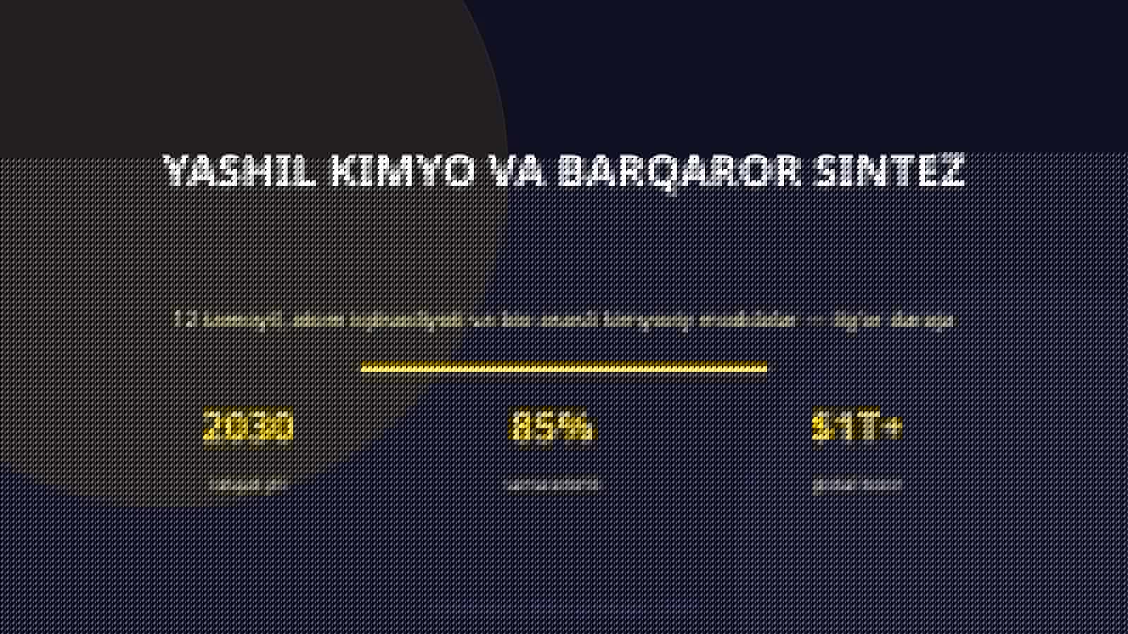 Yashil Kimyo va Barqaror Sintez 1