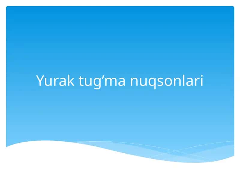 Yurak tug’ma nuqsonlari 1