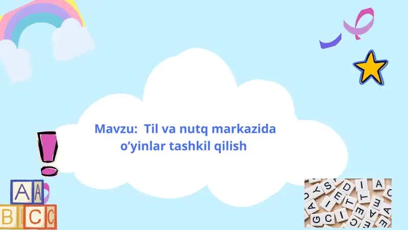 Til va nutq markazida o’yinlar tashkil qilish 1
