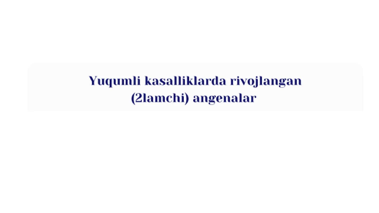 Yuqumli kasalliklarda rivojlangan anginalar 1
