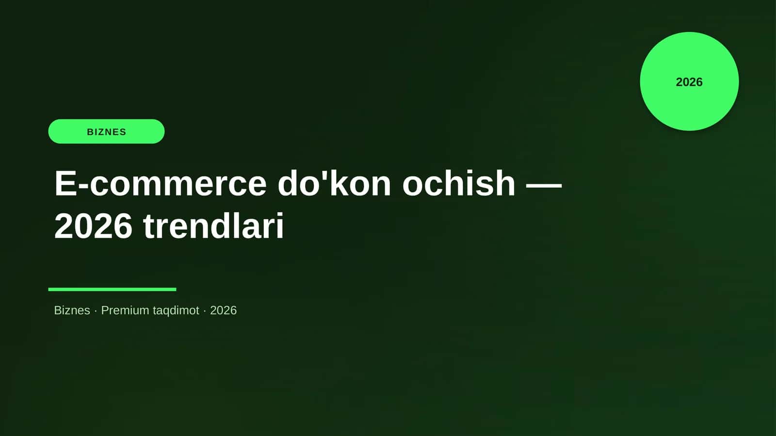 E-commerce do'kon ochish — 2026 trendlari 1