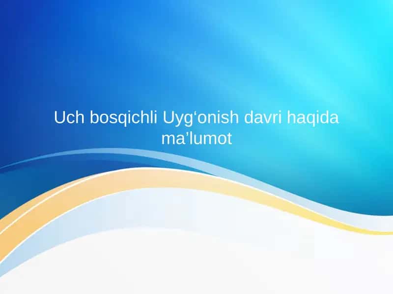 Uch bosqichli Uyg‘onish davri haqida ma’lumot 1