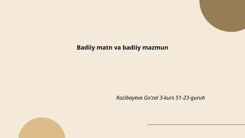 Badiiy matn va badiiy mazmun 1