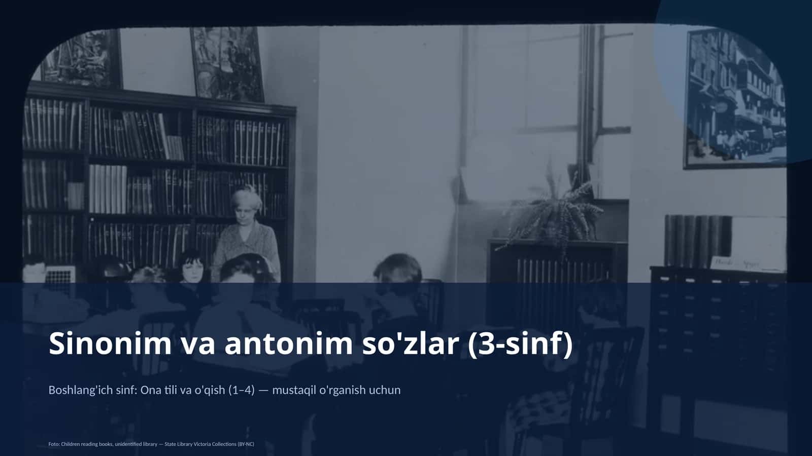Sinonim va antonim so'zlar (3-sinf) 1