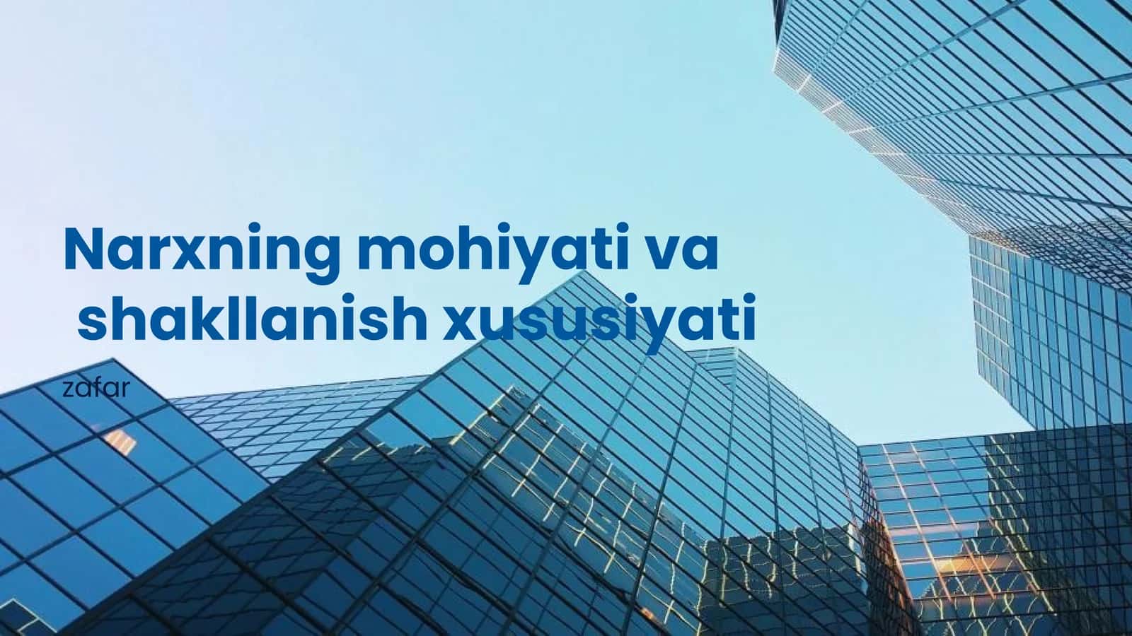 Narxning mohiyati va shakllanish xususiyati 1
