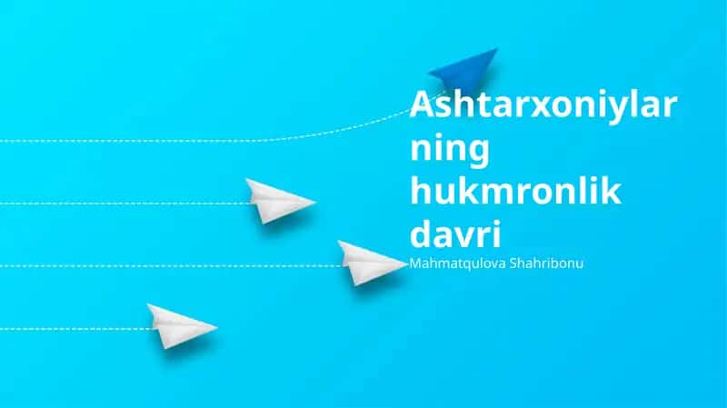 Ashtarxoniylarning hukmronlik davri 1