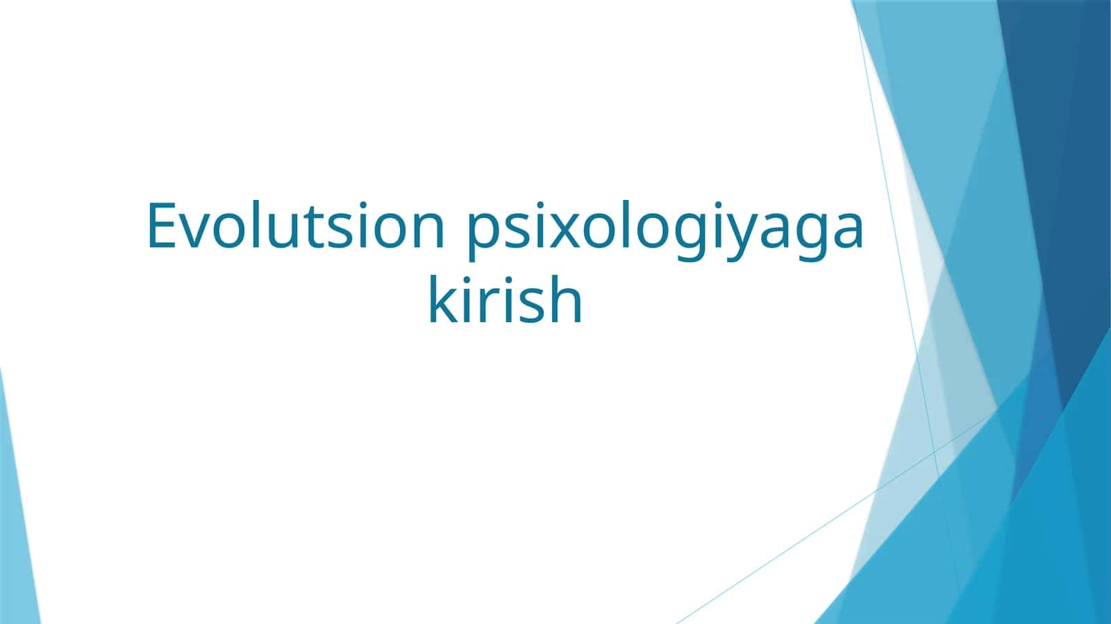 Evolutsion psixologiyaga kirish 1
