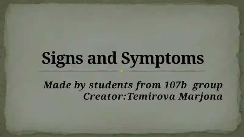 Signs and Symptoms
