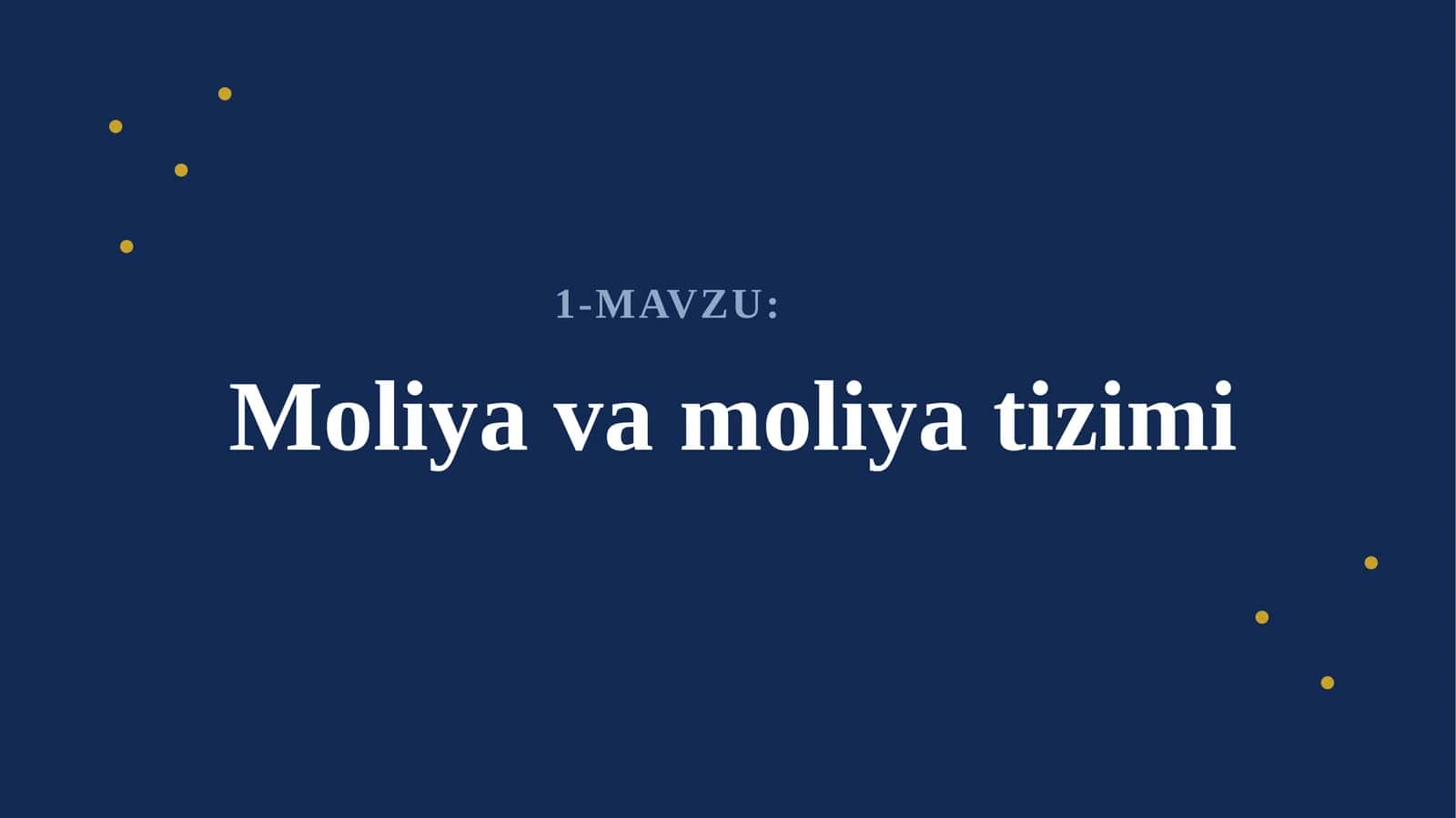 Moliya va moliya tizimi 1