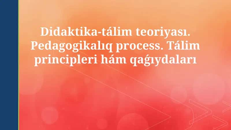 Didaktika-tálim teoriyası 1