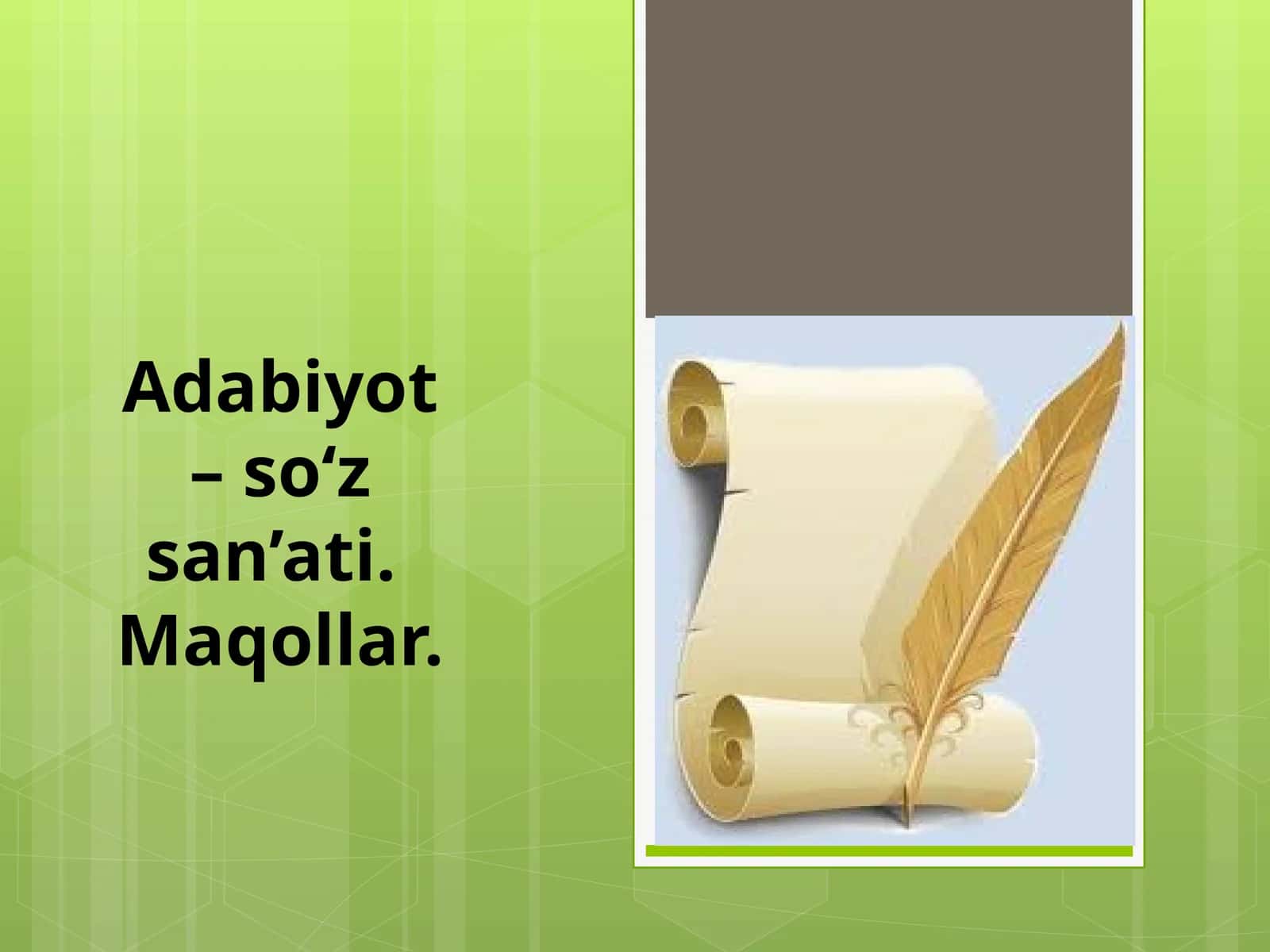 Adabiyot–so‘zsan’ati.Maqollar 1
