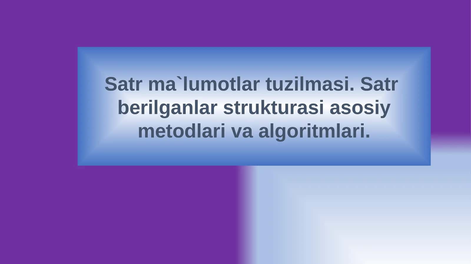 Satr ma'lumotlar tuzilmasi 1