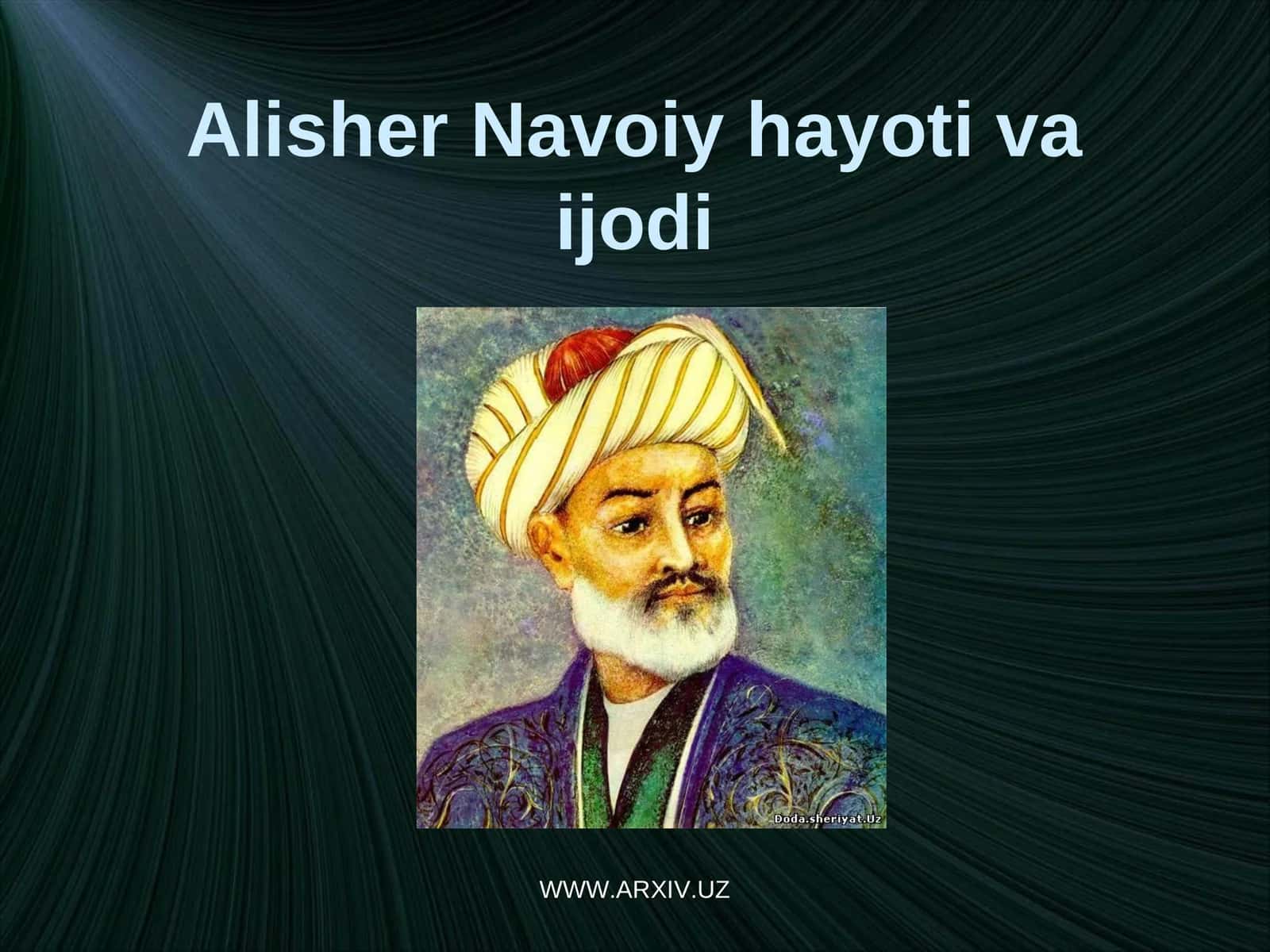Alisher Navoiy hayoti va ijodi 1