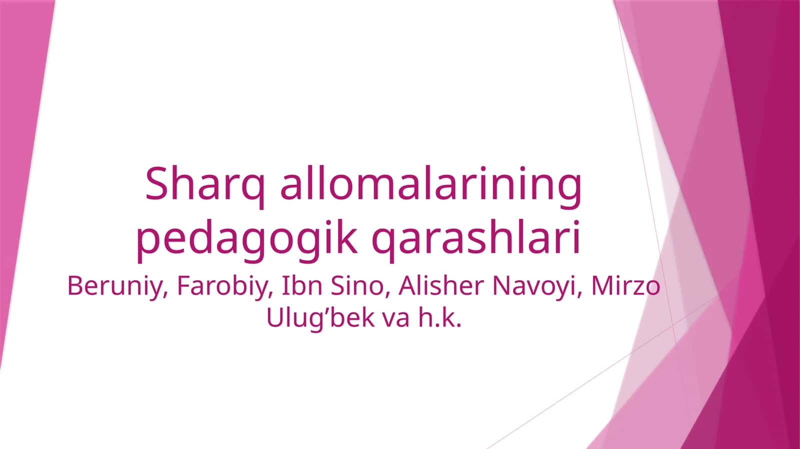 Sharq allomalarining pedagogik qarashlari 1