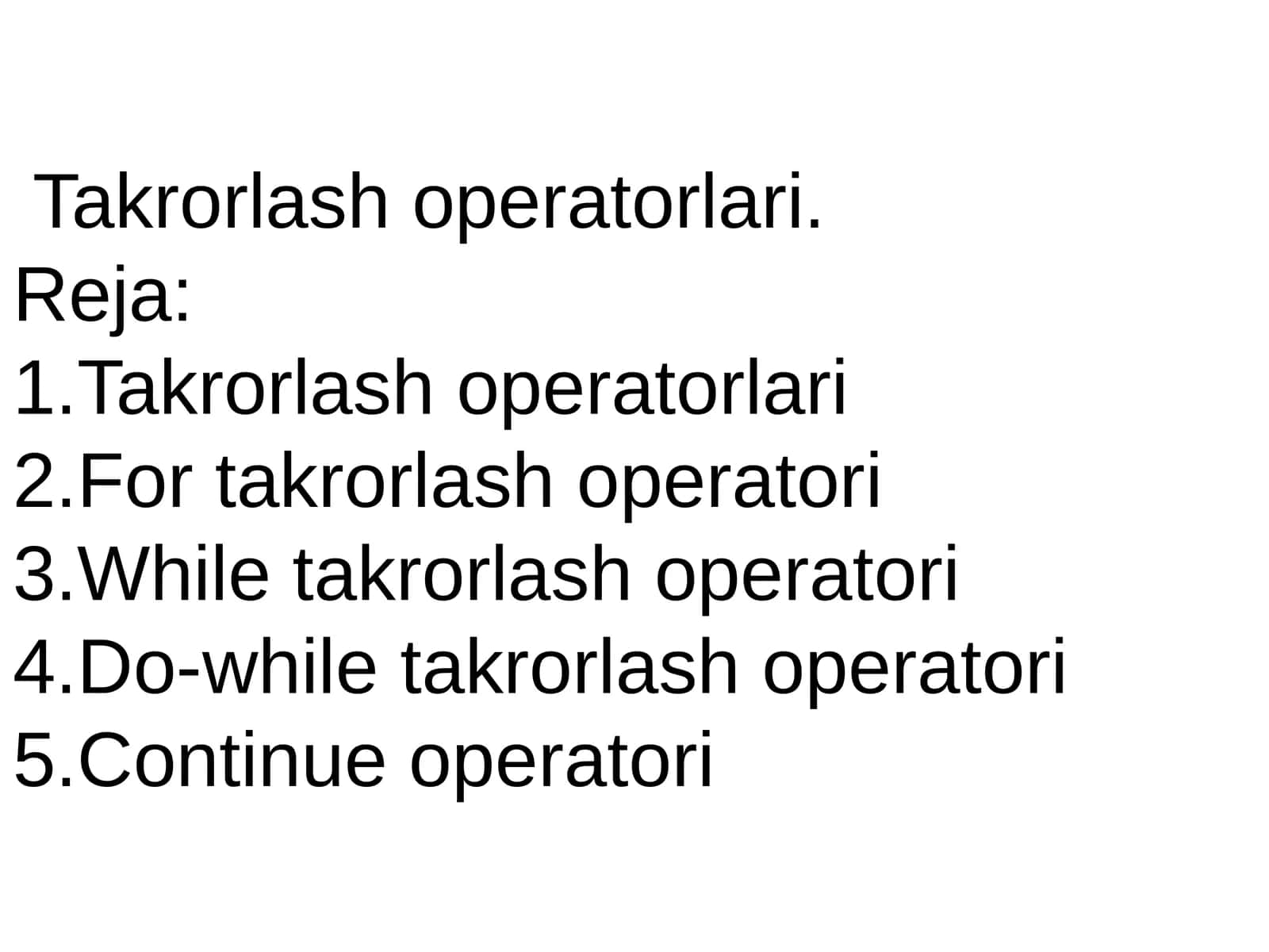 Takrorlash operatorlari 1