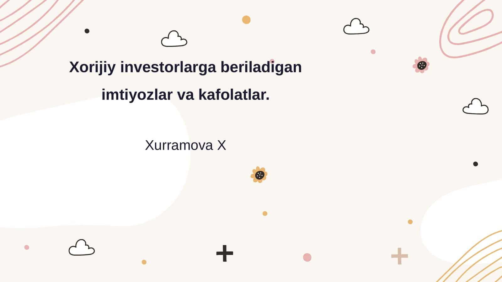 Xorijiy investorlarga beriladigan imtiyozlar va kafolatlar 1