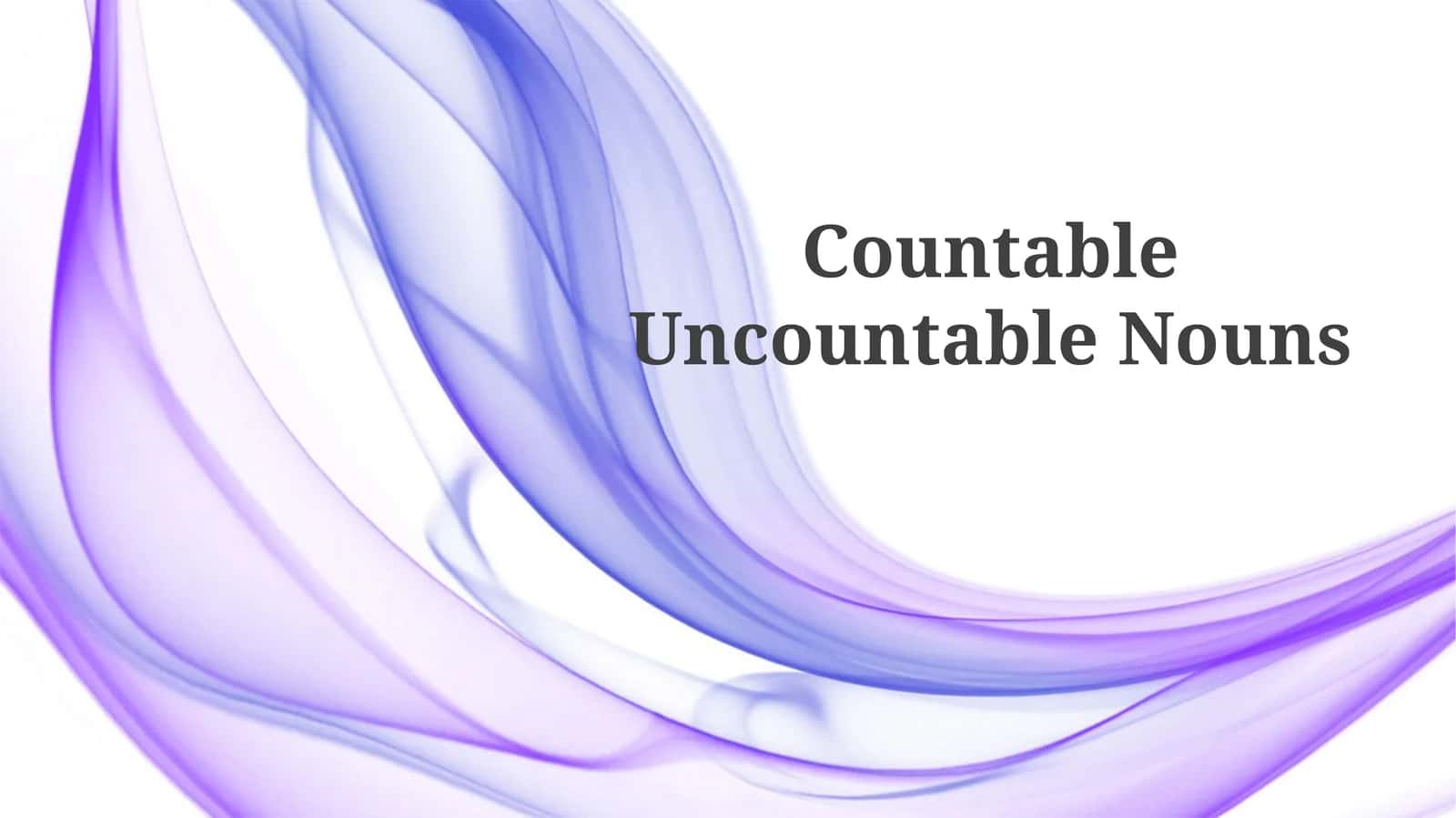 Countable Uncountable Nouns 1