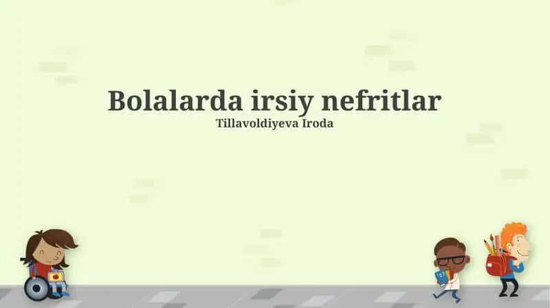 Bolalarda irsiy nefritlar 1