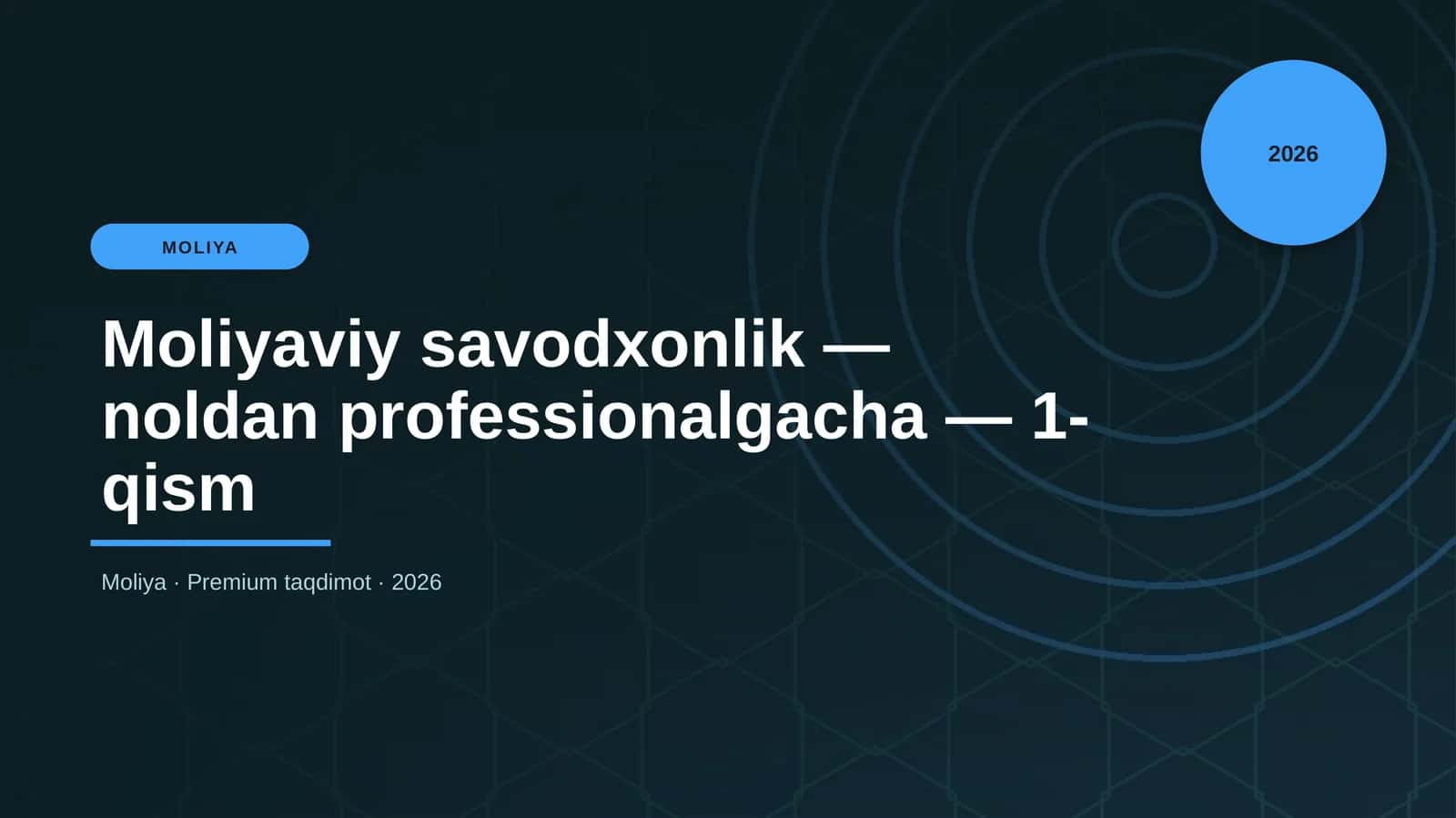 Moliyaviy savodxonlik — noldan professionalgacha — 1-qism 1