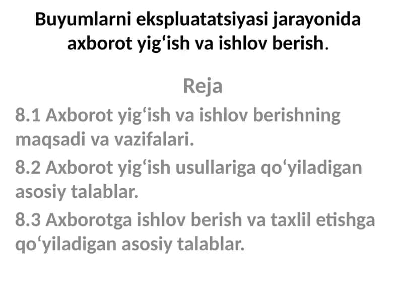 Axborot yig‘ish va unga ishlov berish 1