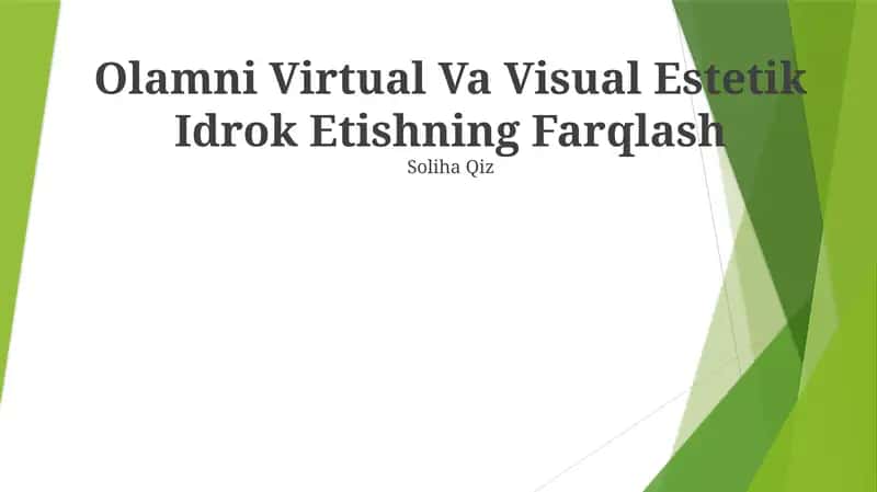 Olamni Virtual Va Visual Estetik Idrok Etishning Farqlash 1