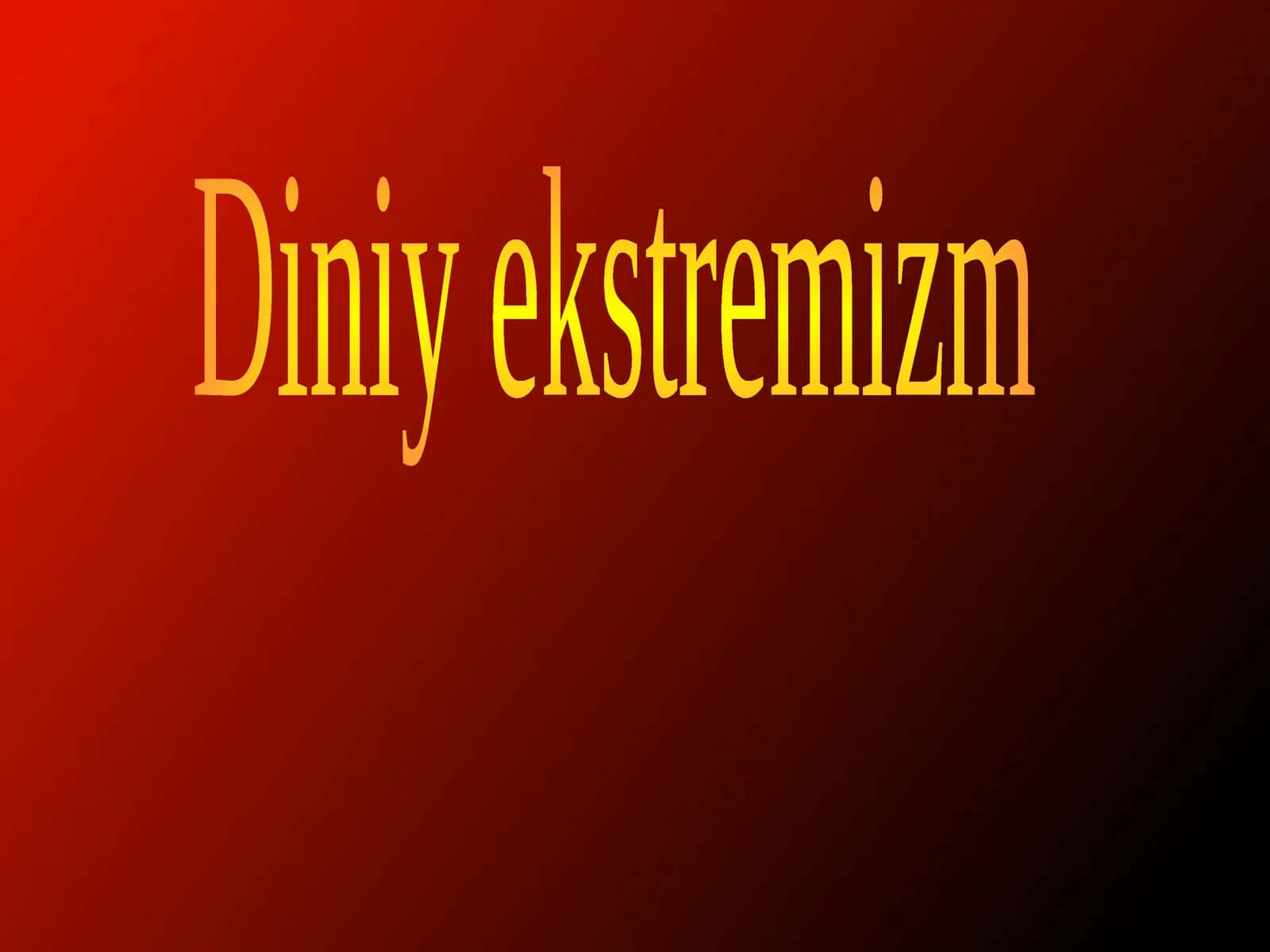 Diniyekstremizm 1