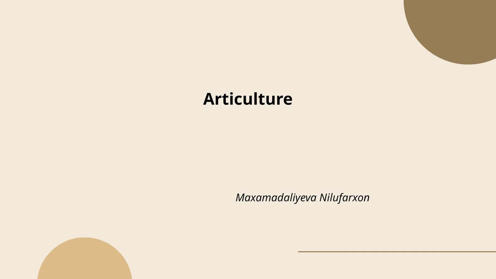 Articulture 1