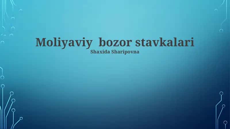 Moliyaviy Bozor Kurslari 1