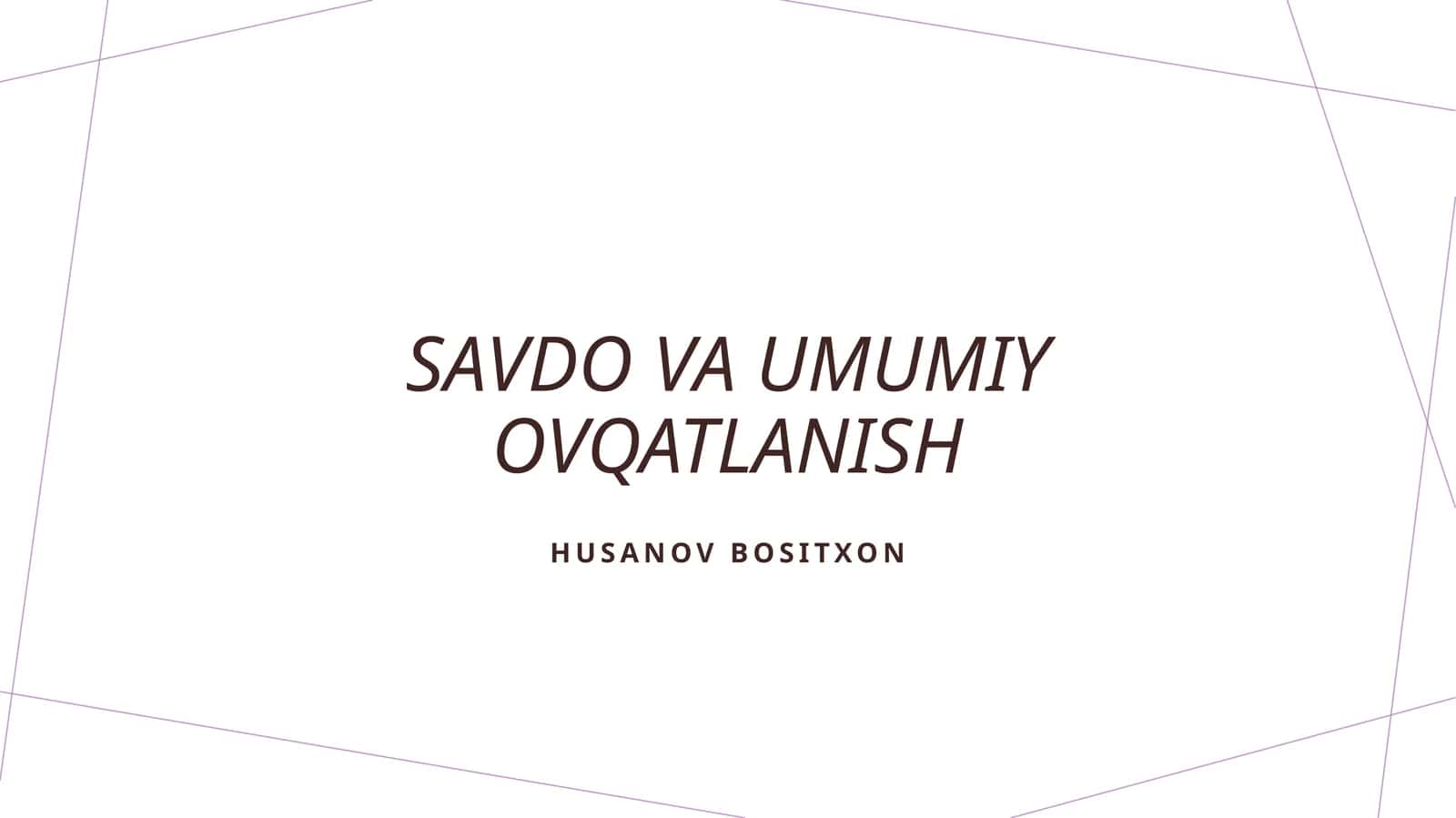 Savdo va umumiy ovqatlanish 1