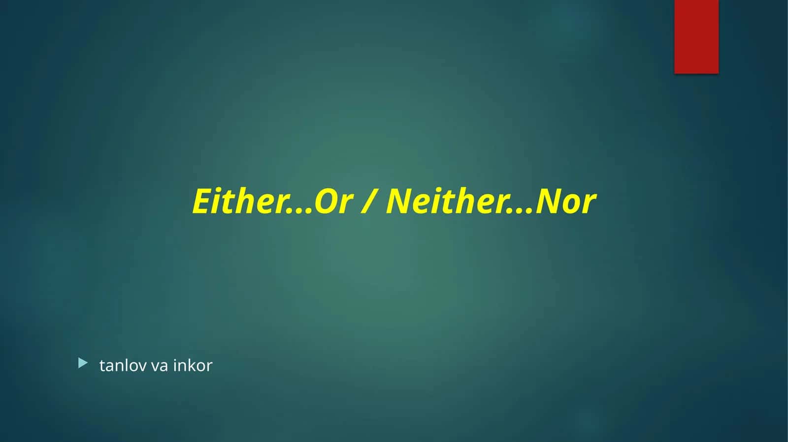 Either...Or / Neither...Nor 1