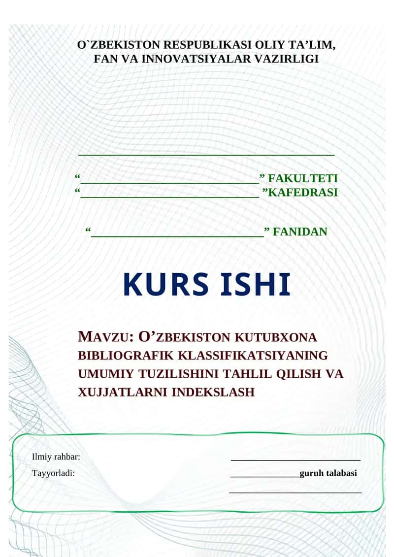 O’ZBEKISTON KUTUBXONA BIBLIOGRAFIK KLASSIFIKATSIYANING UMUMIY TUZILISHINI TAHLIL QILISH VA XUJJATLARNI INDEKSLASH 1