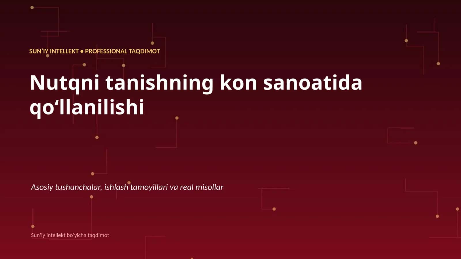 SUNʼIY INTELLEKT • PROFESSIONAL TAQDIMOT 1