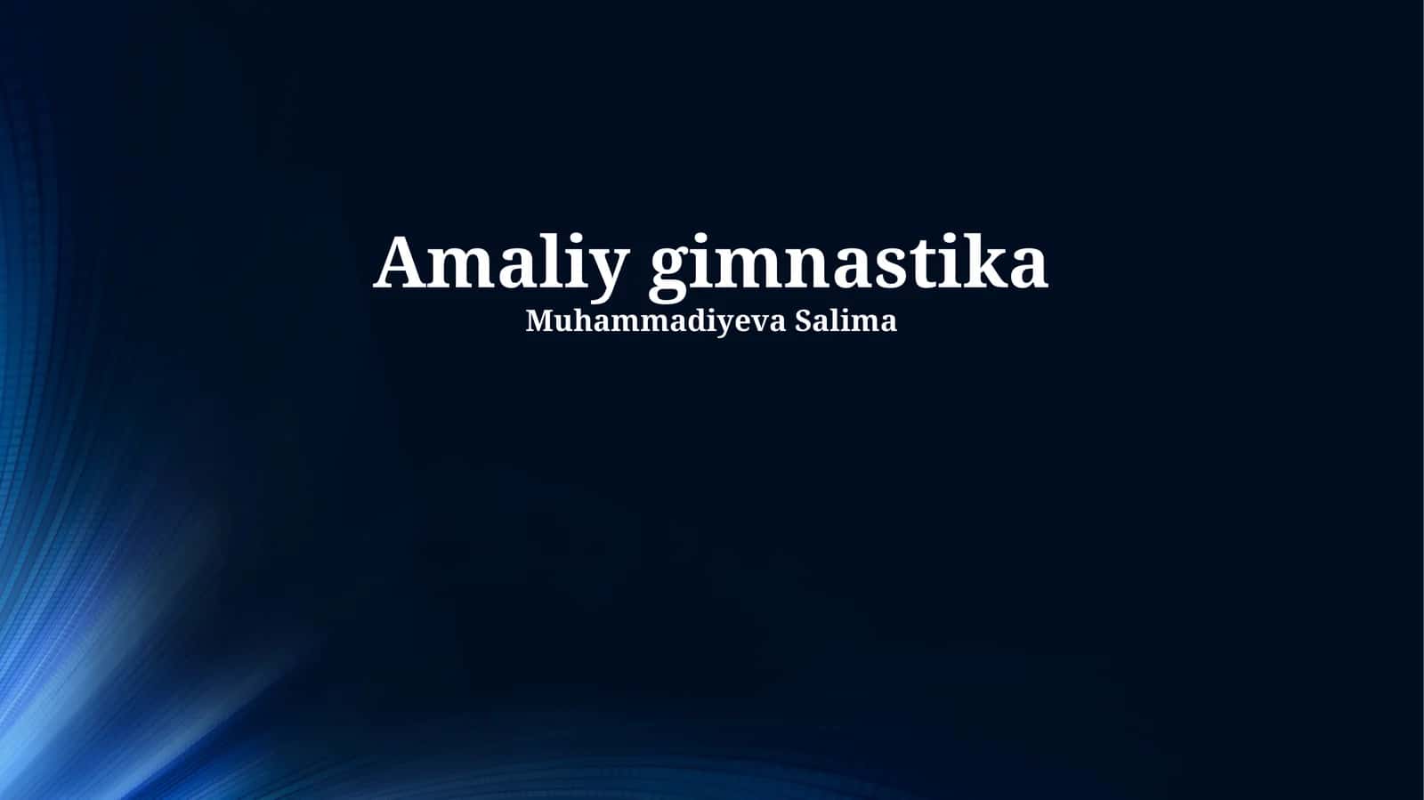 Amaliy gimnastika 1