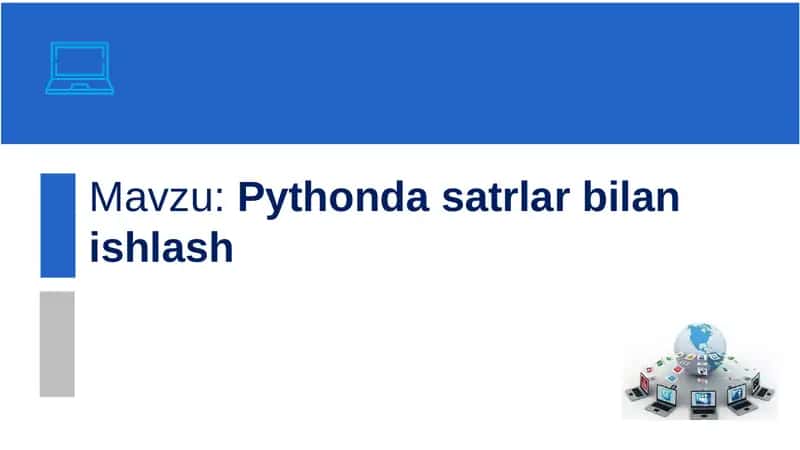 Pythondasatrlar bilan ishlash 1