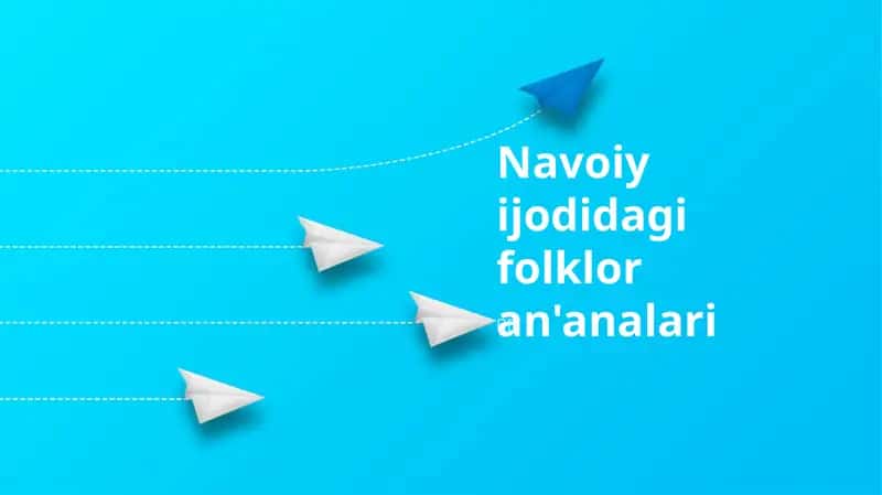 Navoiy ijodidagi folklor an'analari 1