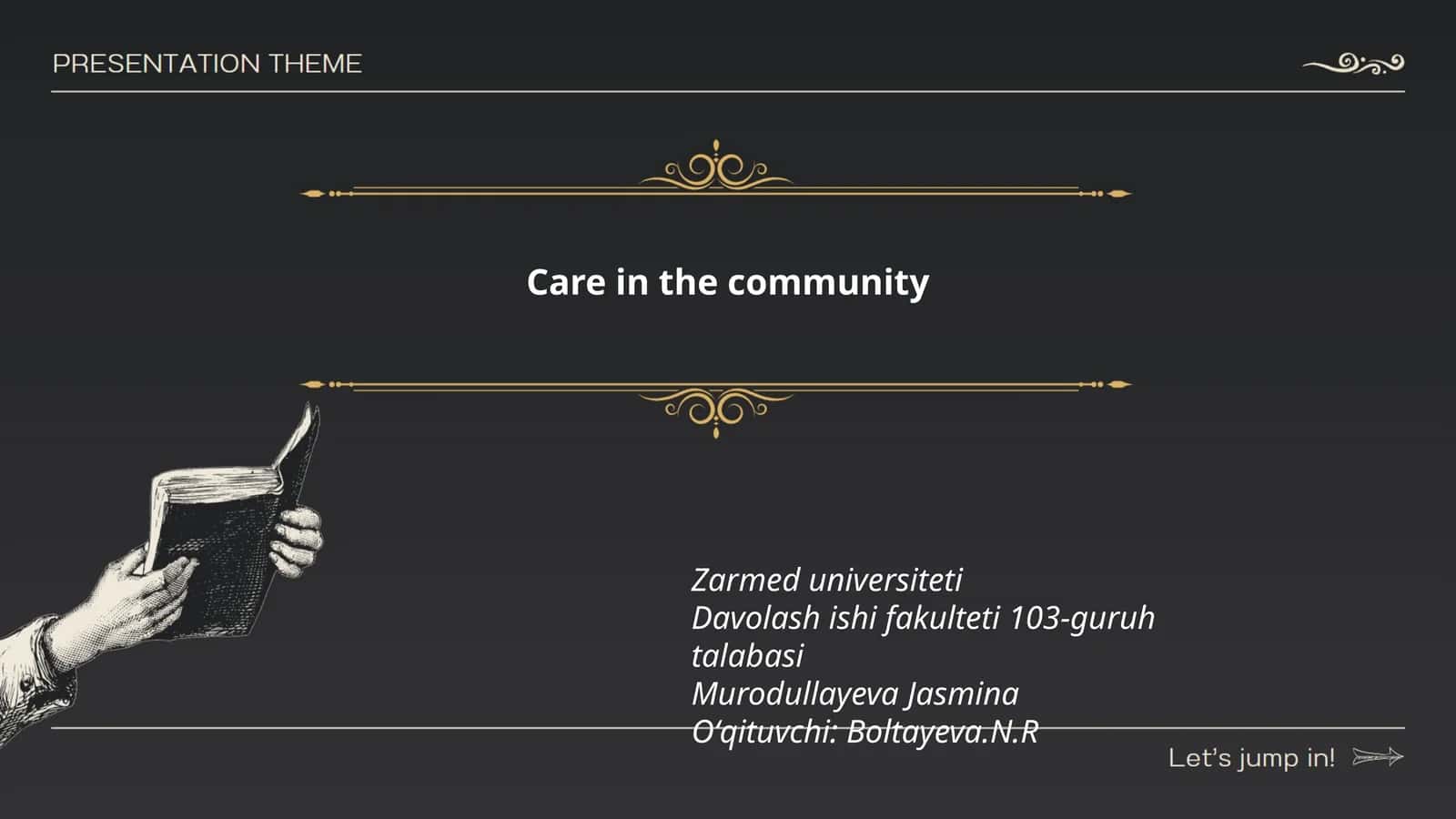 Care in the community 1