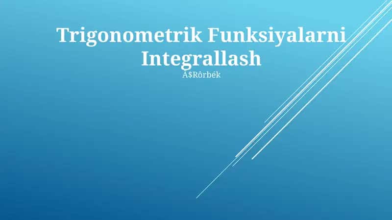 Trigonometrik Funksiyalarni Integrallash 1
