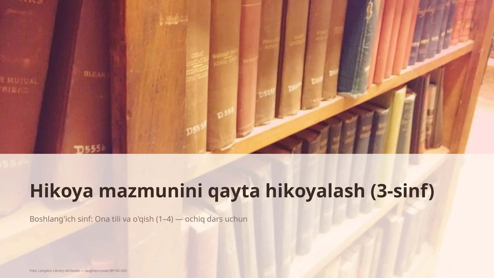 Hikoya mazmunini qayta hikoyalash (3-sinf) 1