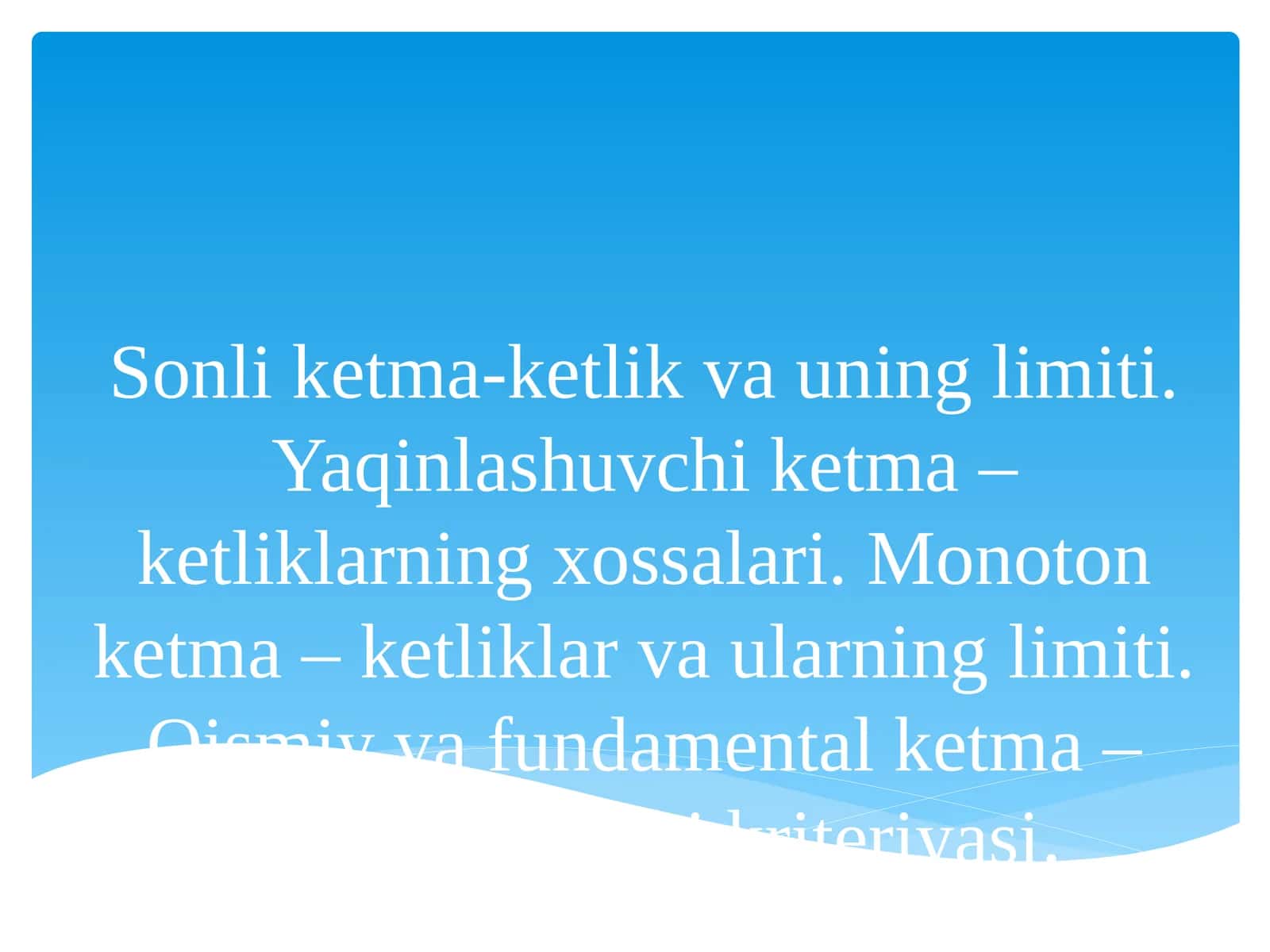 Sonliketma-ketlikvauninglimiti 1