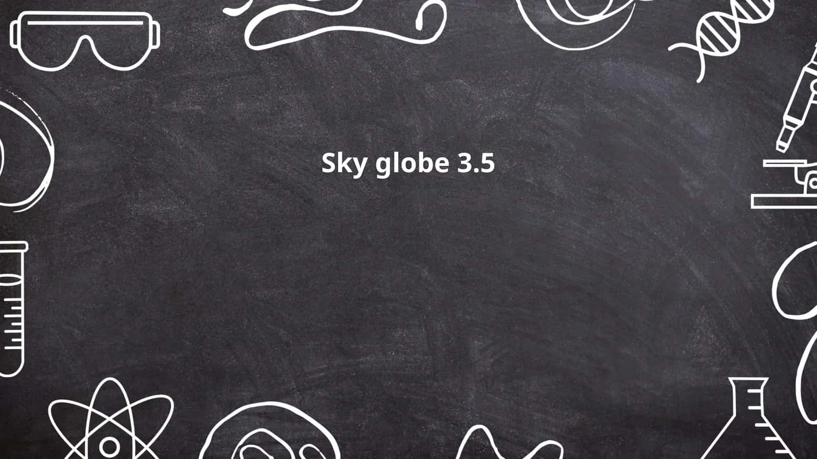 Sky Globe 3.5 1
