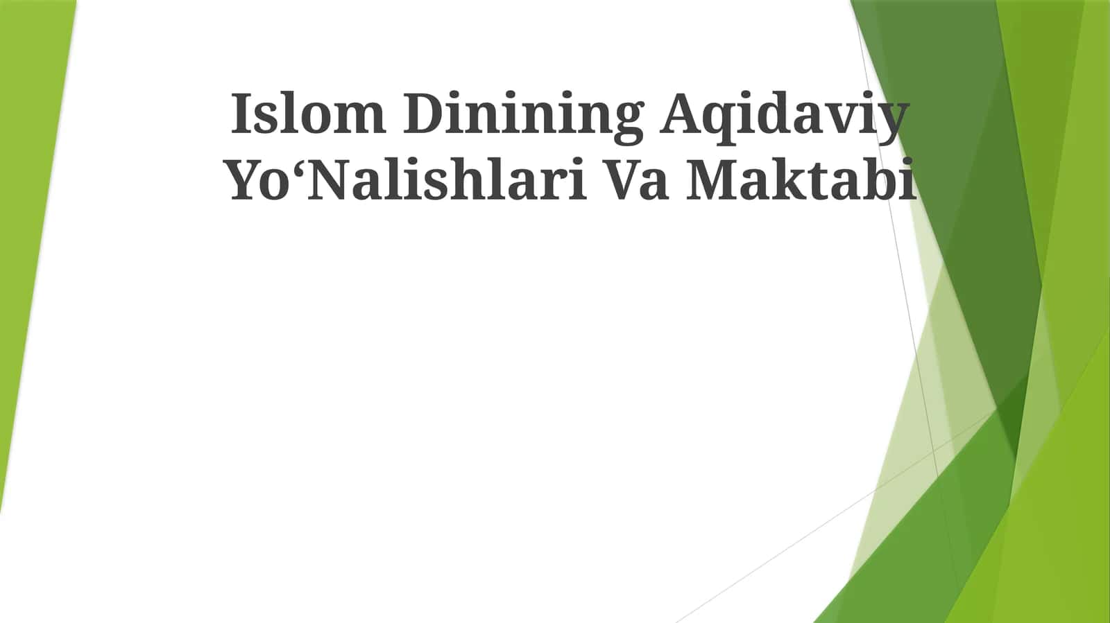 Islom Dinining Aqidaviy YoʻNalishlari Va Maktabi 1