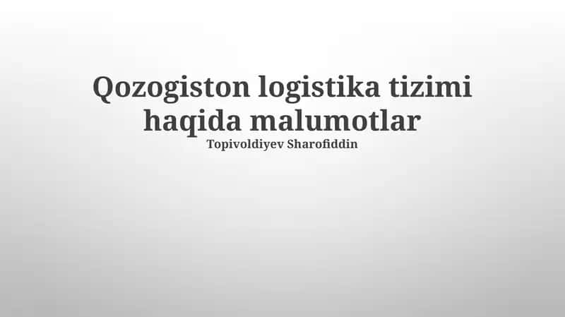 Qozog'iston logistika tizimi 1