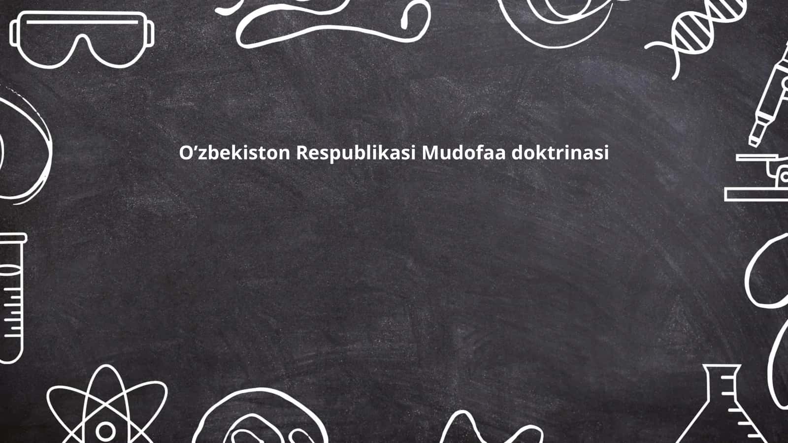 O’zbekiston Respublikasi Mudofaa doktrinasi 1