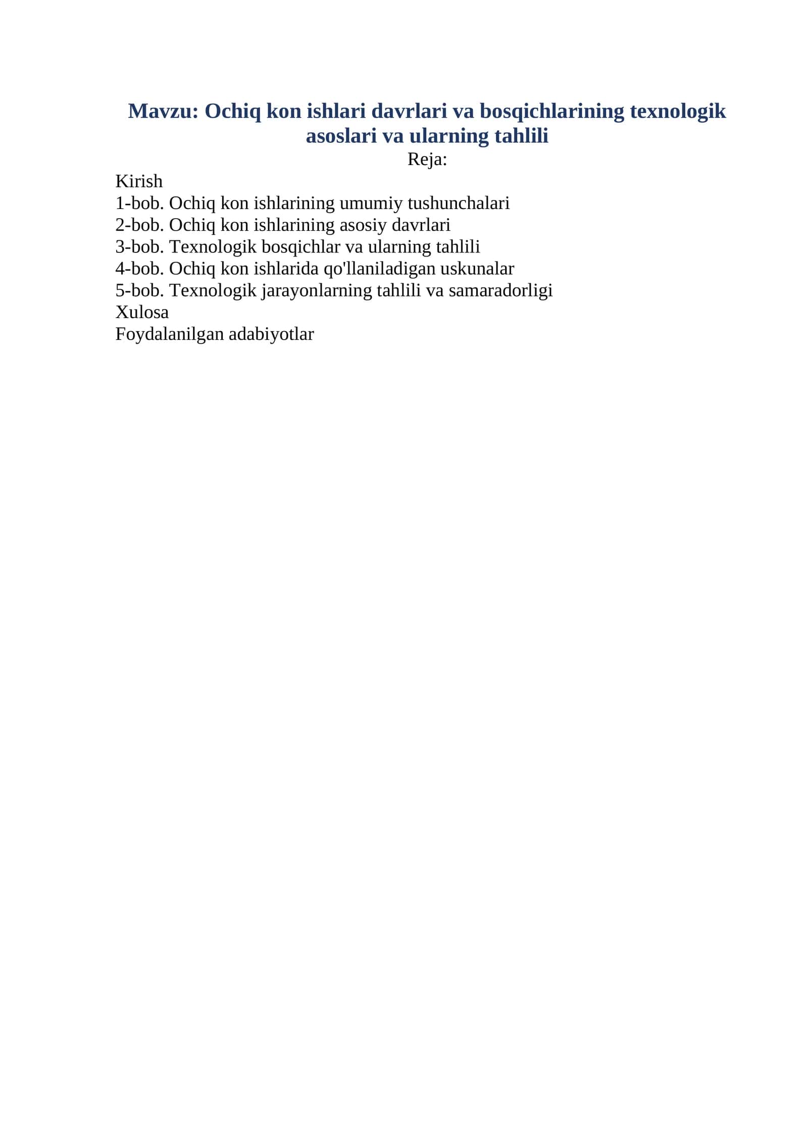 Ochiq kon ishlari davrlari va bosqichlarining texnologik asoslari va ularning tahlili 1