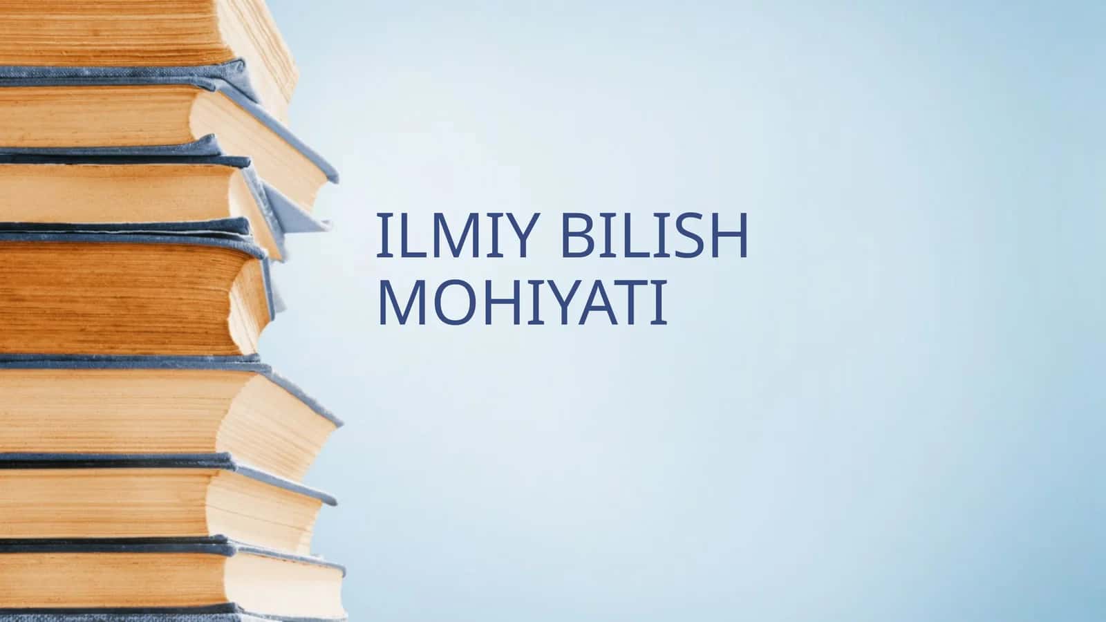 ILMIY BILISH MOHIYATI 1